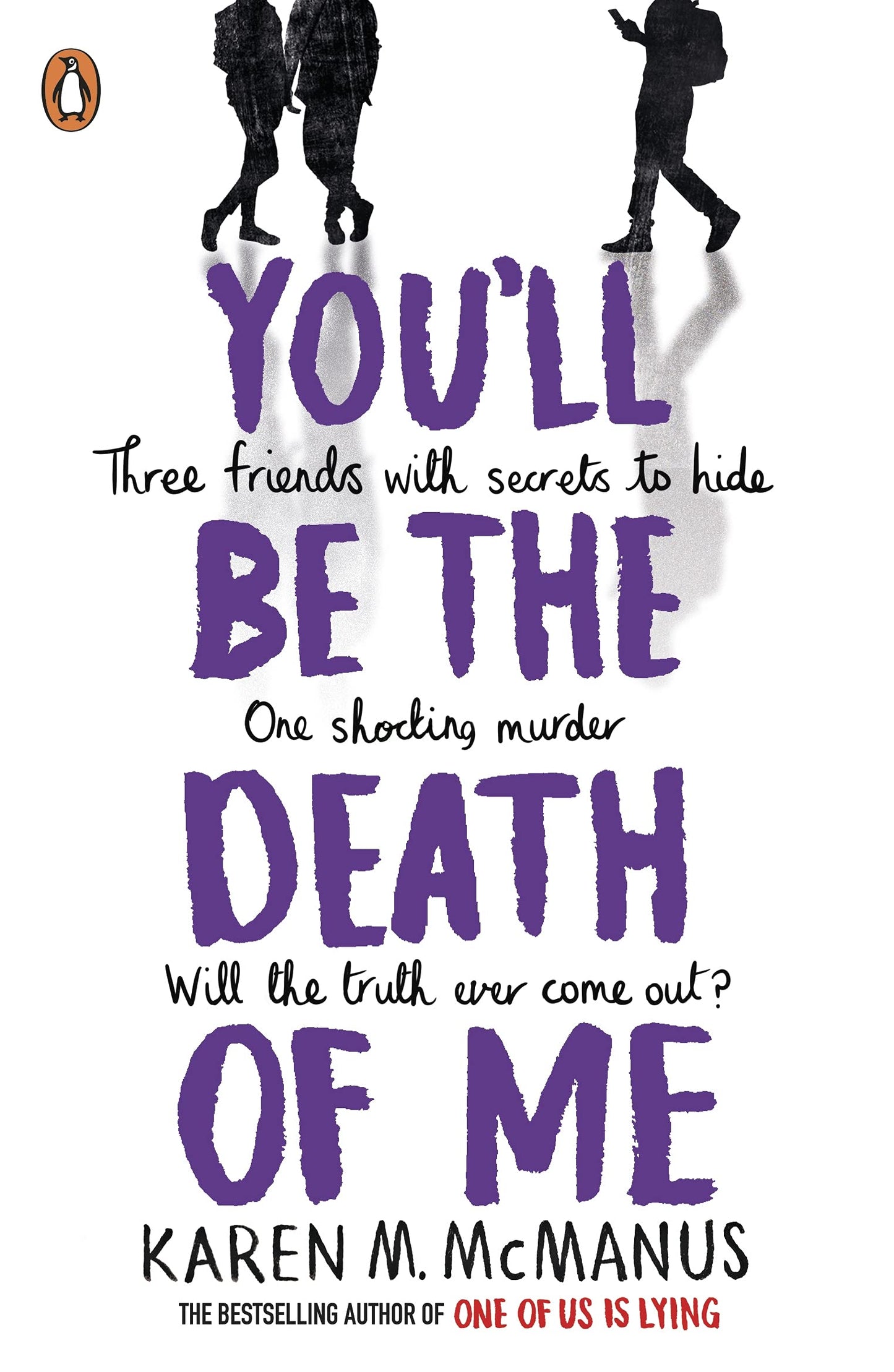 You'll Be the Death of Me  Karen M. McManus