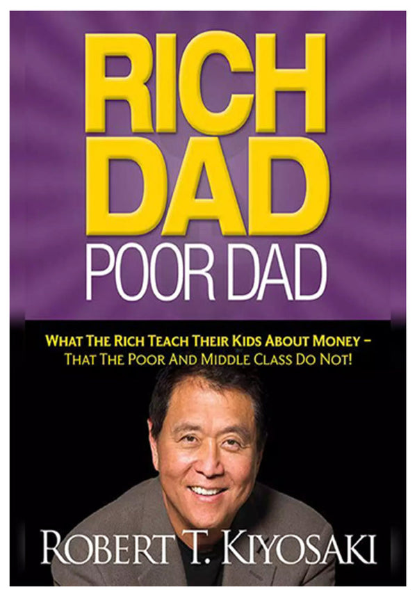 RICH DAD POOR DAD BY ROBERT KIYOSAKI original