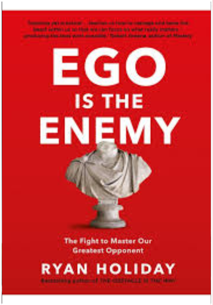 Ego Is the Enemy