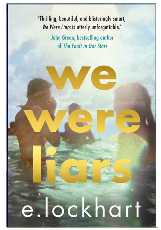 We Were Liars By: E. Lockhart