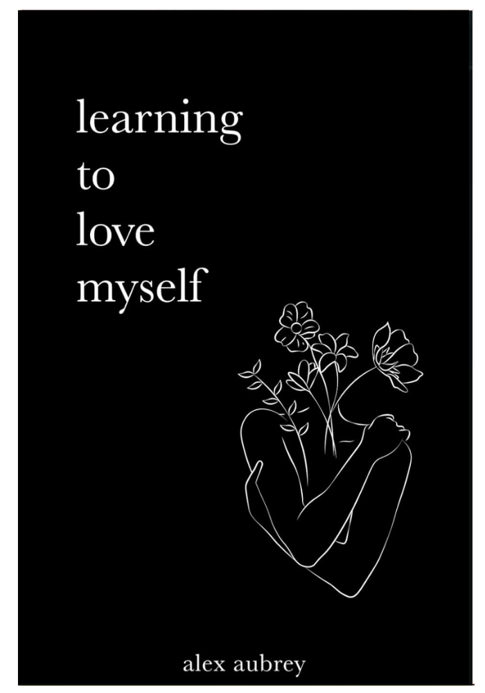 Learning To Love Myself by Alex Aubrey