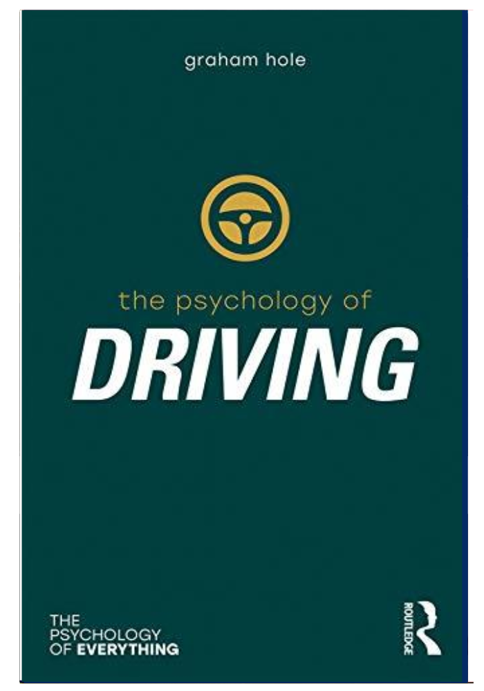 The Psychology of Driving