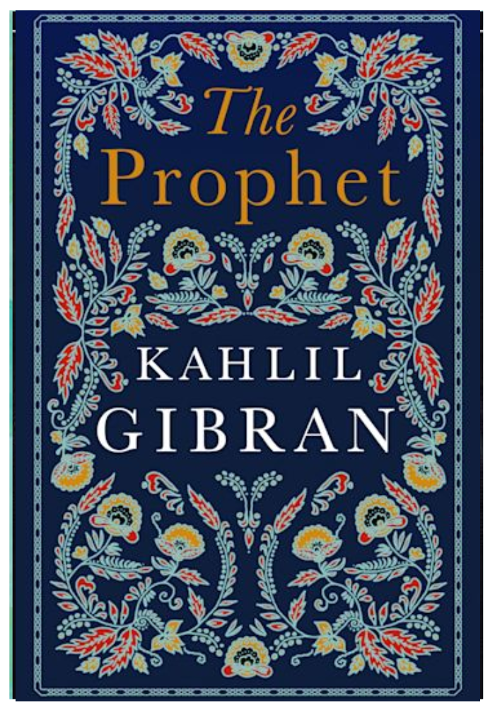 The Prophet by Kahlil Gibran