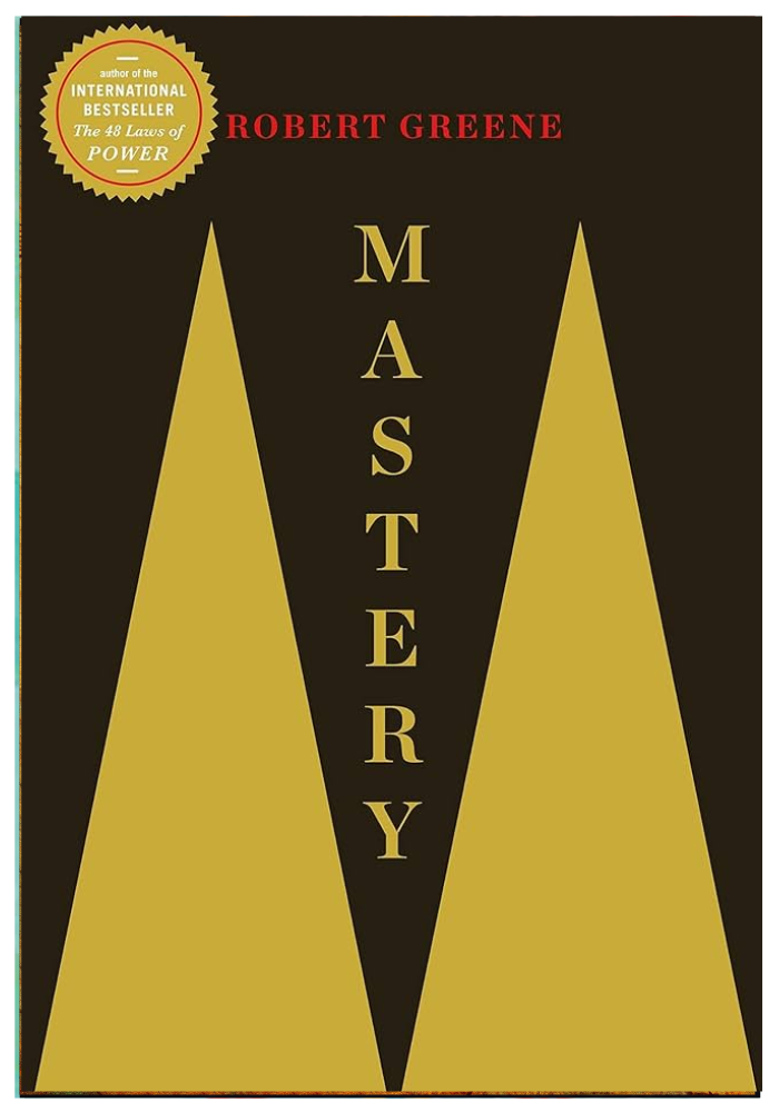 Mastery by Robert Greene