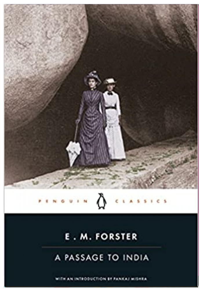 A Passage to India By: E. M. Forster