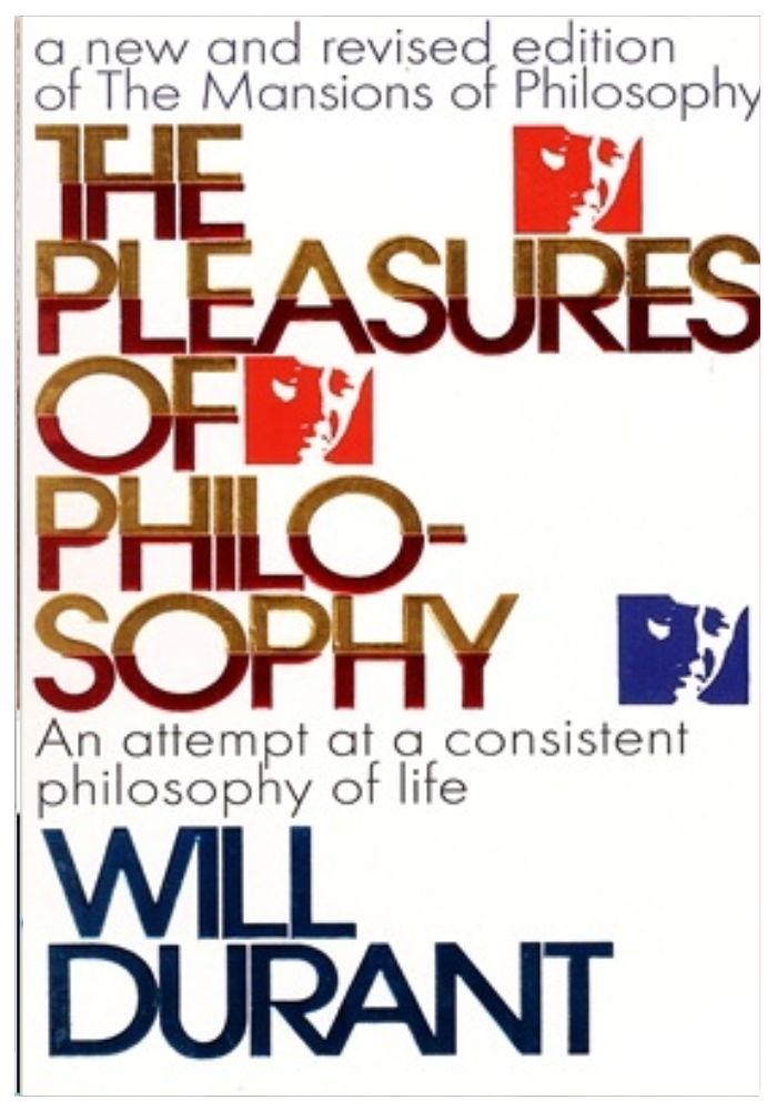 The Pleasures of Philosophy by Will Durant (Limited Edition)