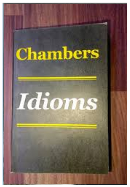 CHAMBERS IDIOMS