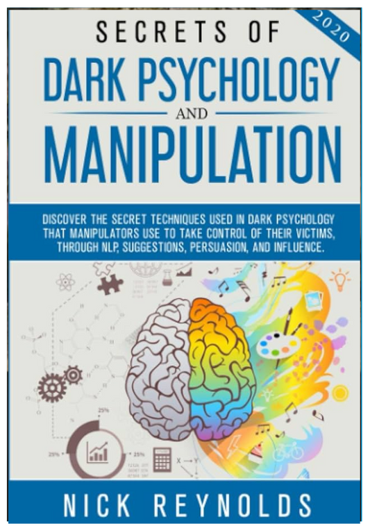 Secrets of Dark Psychology and Manipulation in 2020  by Nick Reynolds (Author