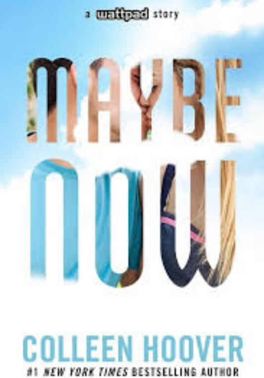 Maybe Now By Colleen Hoover