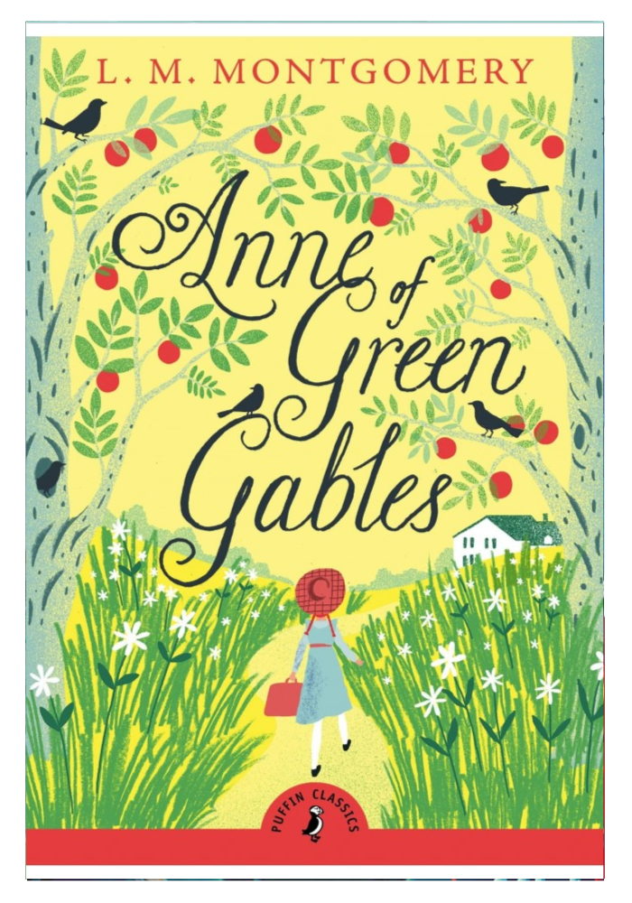 Anne of Green Gables By: L. M. Montgomery