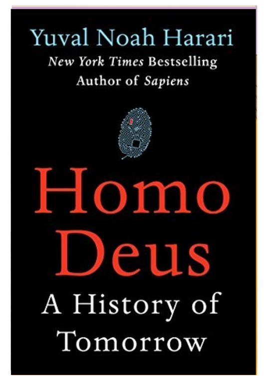 Homo Deus: A History of Tomorrow  Yuval Noah Harari