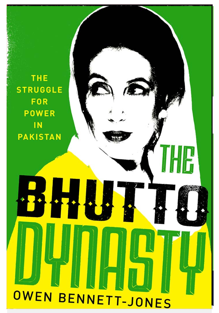 The Bhutto Dynasty: The Struggle for Power in Pakistan