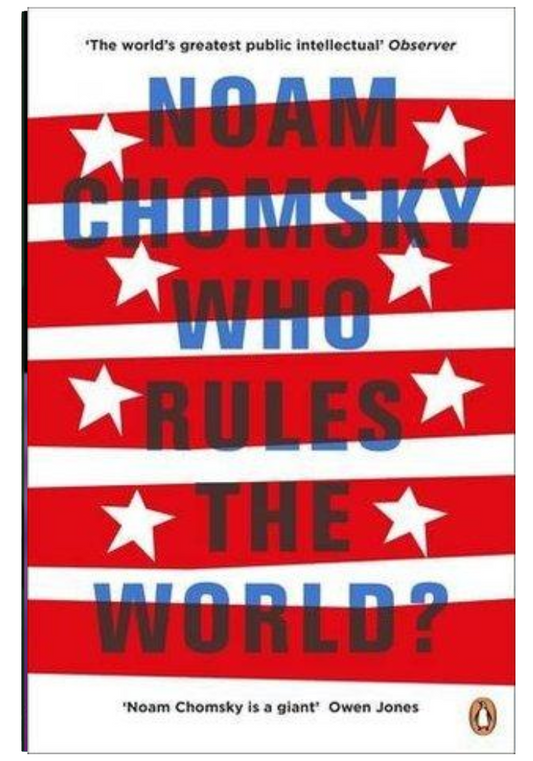 Who Rules the World? Book by Noam Chomsky (Limited Edition)