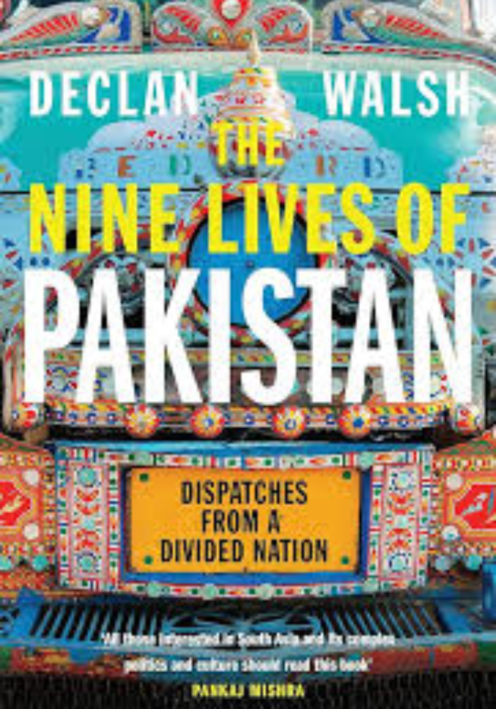 Nine Lives Of Pakistan Novel By Declan Walsh