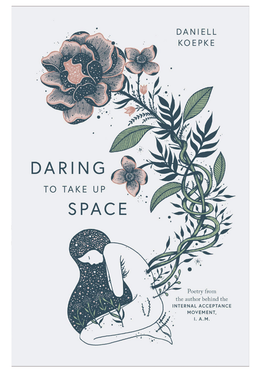 Daring To Take Up Space