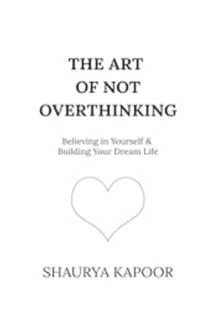 The Art of Not Overthinking :