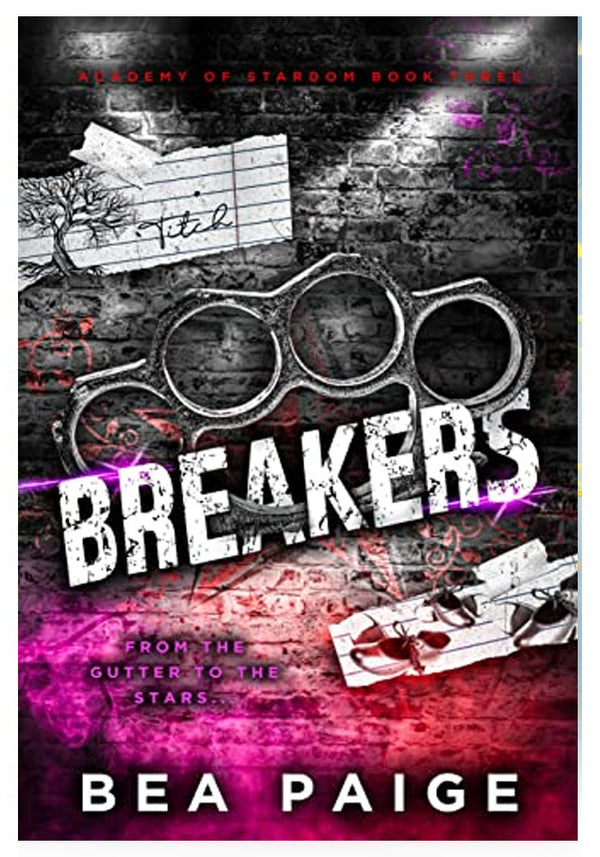 Breakers: A Dark Gang Romance (Academy of Stardom Book 3) Kindle Edition