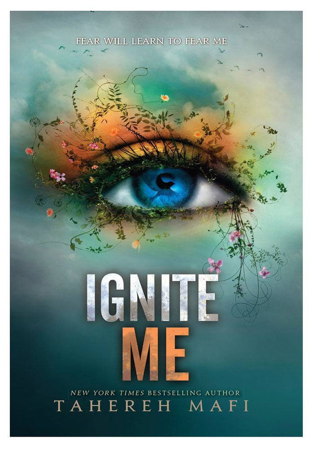 Ignite Me #3 Tahereh Mafi