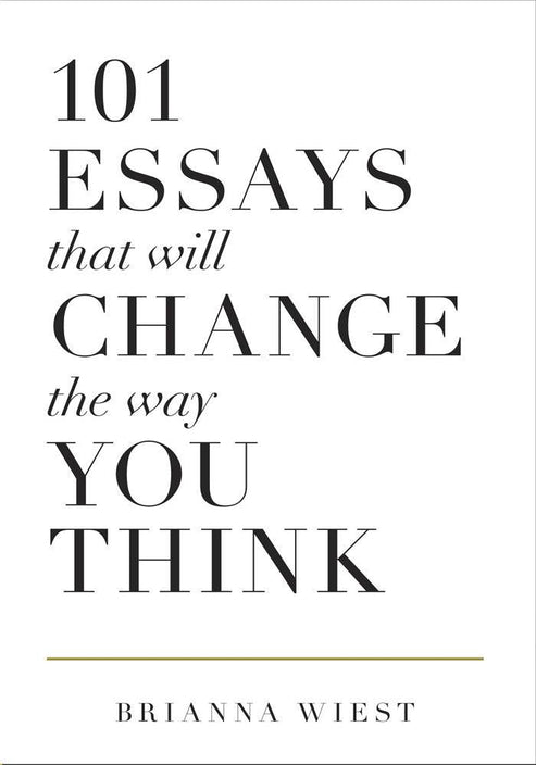 101 Essays That Will Change The Way You Think