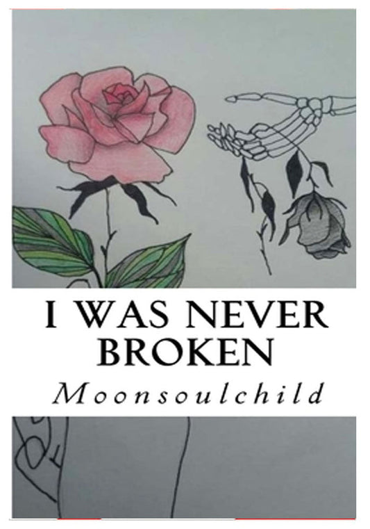 I Was Never Broken